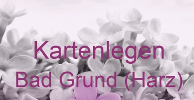 Kartenlegen Bad Grund (Harz) | Top-Experten für Kartenlegen, Wahrsagen, Hellsehen, Zukunftsdeutung.